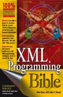 XML Programming Bible - Brian  Benz 