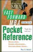 The Fast Forward MBA Pocket Reference - Paul Argenti A. 