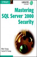 Mastering SQL Server 2000 Security - Mike  Young 