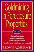 Goldmining in Foreclosure Properties - George  Achenbach 