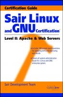 Sair Linux and GNU Certification Level II, Apache and Web Servers - Sair Team Development 