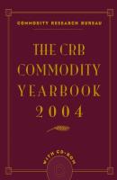 The CRB Commodity Yearbook 2004 - Commodity Bureau Research 