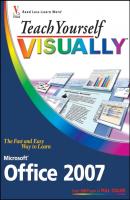 Teach Yourself VISUALLY Microsoft Office 2007 - Sherry Kinkoph Willard 