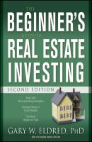 The Beginner's Guide to Real Estate Investing - Gary Eldred W. 