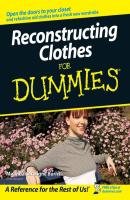 Reconstructing Clothes For Dummies - Miranda Burns Caroligne 