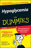 Hypoglycemia For Dummies - Cheryl  Chow 