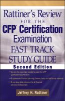 Rattiner's Review for the CFP Certification Examination, Fast Track, Study Guide - Jeffrey Rattiner H. 