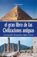 El gran libro de las civilizaciones antiguas - Patrick Riviere 
