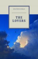 The lovers. Novel - Julia Dobrovolskaya 