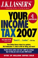 J.K. Lasser's Your Income Tax 2007. For Preparing Your 2006 Tax Return - J.K. Institute Lasser 
