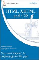 HTML, XHTML, and CSS. Your visual blueprint for designing effective Web pages - Rob  Huddleston 