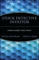 Stock Detective Investor. Finding Market Gems Online - Kevin  Lichtman 