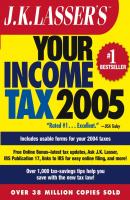 J.K. Lasser's Your Income Tax 2005. For Preparing Your 2004 Tax Return - J.K. Institute Lasser 