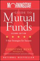 Morningstar Guide to Mutual Funds. Five-Star Strategies for Success - Christine  Benz 