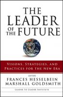 The Leader of the Future 2. Visions, Strategies, and Practices for the New Era - Marshall Goldsmith 