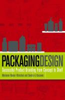 Packaging Design. Successful Product Branding from Concept to Shelf - Marianne Klimchuk R. 
