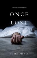Once Lost - Блейк Пирс A Riley Paige Mystery