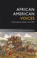 African American Voices. A Documentary Reader, 1619-1877 - Steven  Mintz 