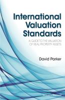 International Valuation Standards. A Guide to the Valuation of Real Property Assets - David  Parker 