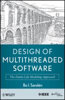 Design of Multithreaded Software. The Entity-Life Modeling Approach - Bo Sandén I. 