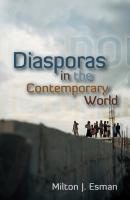 Diasporas in the Contemporary World - Milton Esman J. 