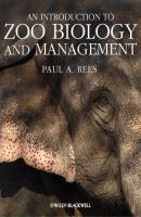 An Introduction to Zoo Biology and Management - Paul Rees A. 