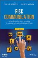 Risk Communication. A Handbook for Communicating Environmental, Safety, and Health Risks - Lundgren Regina E. 