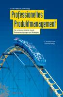 Professionelles Produktmanagement. Der prozessorientierte Ansatz, Rahmenbedingungen und Strategien - Hofbauer Günter 