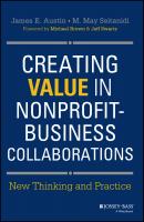 Creating Value in Nonprofit-Business Collaborations. New Thinking and Practice - Austin James E. 