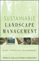 Sustainable Landscape Management. Design, Construction, and Maintenance - VanDerZanden Ann Marie 
