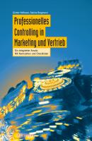 Professionelles Controlling in Marketing und Vertrieb. Ein integrierter Ansatz - Hofbauer Günter 