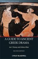 A Guide to Ancient Greek Drama - Allan Arlene 