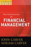 A Carver Policy Governance Guide, The Governance of Financial Management - Carver Miriam Mayhew 