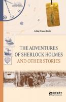 The adventures of sherlock holmes. Selected stories. Приключения шерлока холмса. Избранные рассказы - Артур Конан Дойл Читаем в оригинале