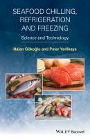 Seafood Chilling, Refrigeration and Freezing. Science and Technology - Gokoglu Nalan 