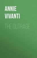 The Outrage - Annie Vivanti 