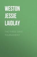 The Three Days' Tournament - Weston Jessie Laidlay 