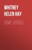 Some Verses - Whitney Helen Hay 