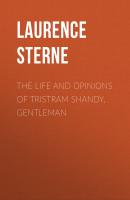 The Life and Opinions of Tristram Shandy, Gentleman - Laurence Sterne 