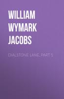 Dialstone Lane, Part 5 - William Wymark Jacobs 