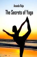The Secrets of Yoga - Ananda Raja 