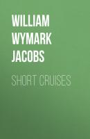 Short Cruises - William Wymark Jacobs 