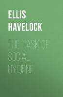 The Task of Social Hygiene - Ellis Havelock 