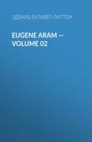 Eugene Aram — Volume 02 - Эдвард Бульвер-Литтон 