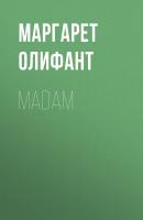 Madam - Маргарет Олифант 
