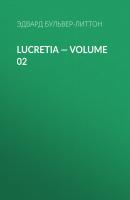 Lucretia — Volume 02 - Эдвард Бульвер-Литтон 