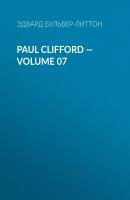 Paul Clifford — Volume 07 - Эдвард Бульвер-Литтон 