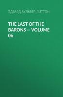 The Last of the Barons — Volume 06 - Эдвард Бульвер-Литтон 
