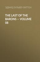 The Last of the Barons — Volume 08 - Эдвард Бульвер-Литтон 