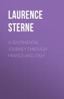 A Sentimental Journey Through France and Italy - Laurence Sterne 